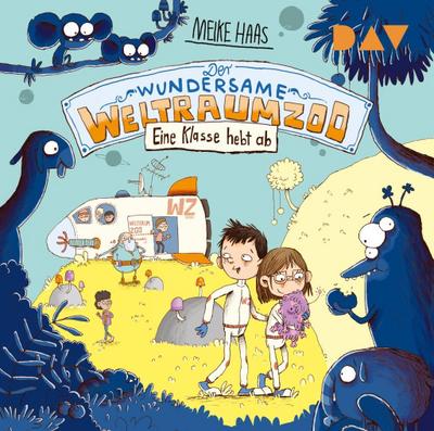 Der wundersame Weltraumzoo - Eine Klasse hebt ab,2 Audio-CD