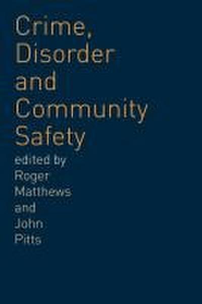 Crime, Disorder and Community Safety