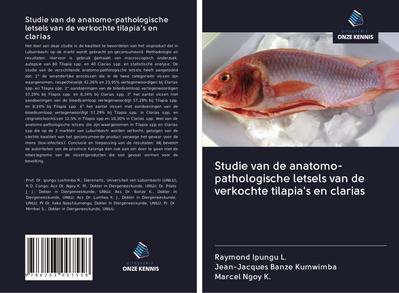 Studie van de anatomo-pathologische letsels van de verkochte tilapia’s en clarias