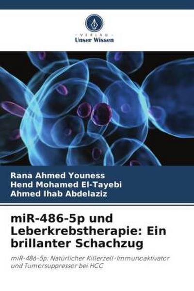 miR-486-5p und Leberkrebstherapie: Ein brillanter Schachzug