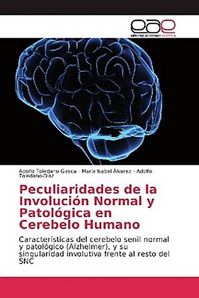 Peculiaridades de la Involución Normal y Patológica en Cerebelo Humano