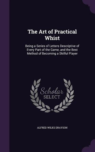 The Art of Practical Whist