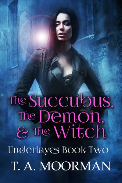 Succubus, The Demon and The Witch