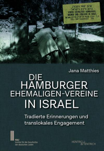 Die Hamburger Ehemaligen-Vereine in Israel