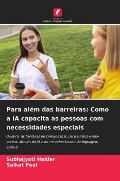 Para além das barreiras: Como a IA capacita as pessoas com necessidades especiais
