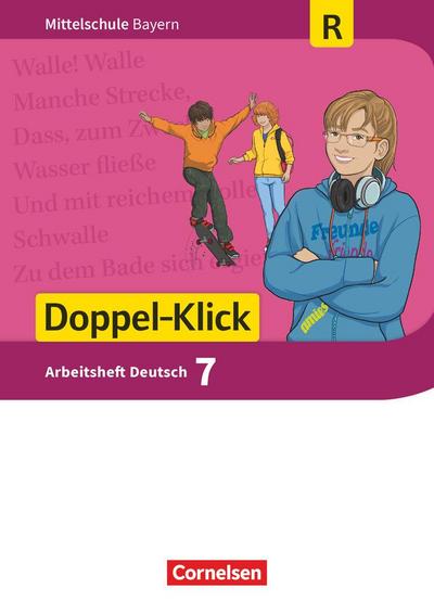 Doppel-Klick 7. Jahrgangsstufe - Mittelschule Bayern - Arbeitsheft mit Lösungen. Für Regelklassen