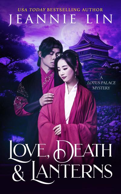 Love, Death & Lanterns (Lotus Palace, #6)