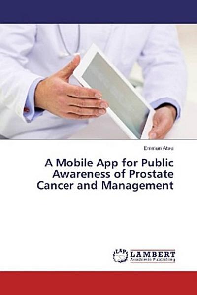A Mobile App for Public Awareness of Prostate Cancer and Management