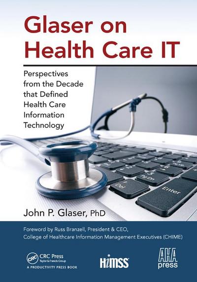 Glaser on Health Care IT