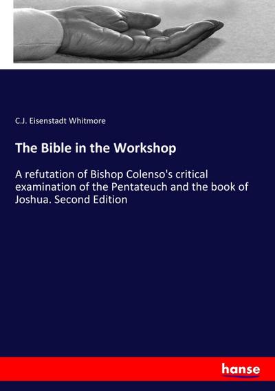The Bible in the Workshop - C. J. Eisenstadt Whitmore