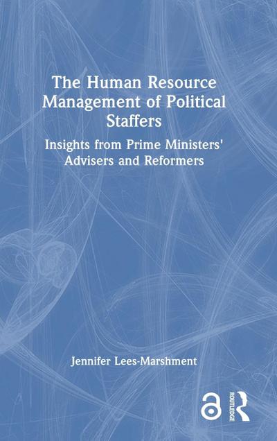 The Human Resource Management of Political Staffers