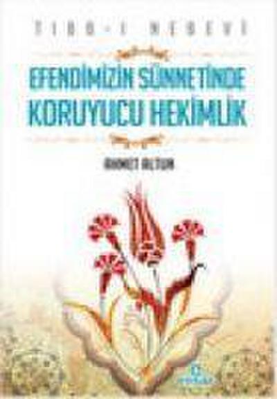 Tibb i Nebevi - Efendimizin Sünnetinde
