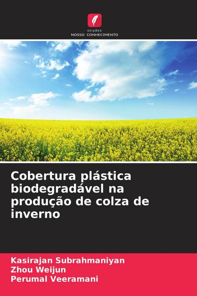 Cobertura plástica biodegradável na produção de colza de inverno