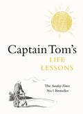 Captain Tom’s Life Lessons