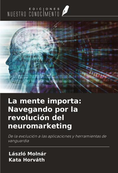 La mente importa: Navegando por la revolución del neuromarketing