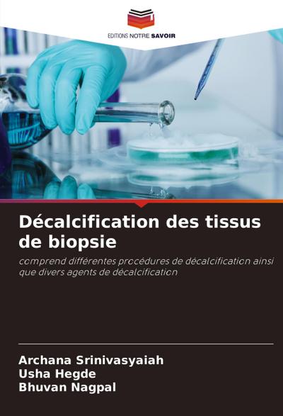 Décalcification des tissus de biopsie