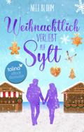 Weihnachtlich verliebt auf Sylt
