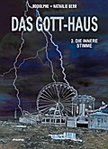 Das Gott-Haus - Die innere Stimme