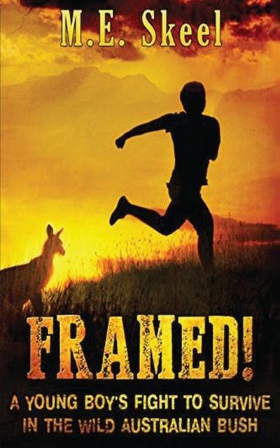 Framed!: A Young Boy’s Fight to Survive in the Wild Australian Bush