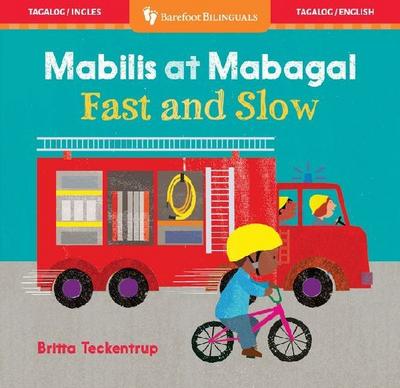 Fast and Slow (Bilingual Tagalog & English)