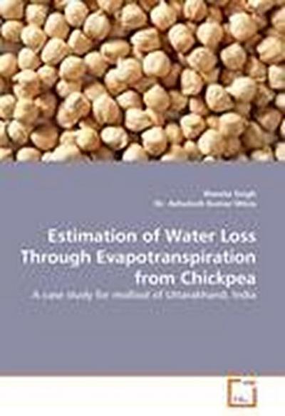 Estimation of Water Loss Through Evapotranspiration from Chickpea