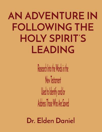 An Adventure in Following the Holy Spirit’s Leading