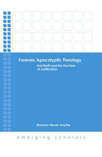 Smythe, S: Forensic Apocalyptic Theology
