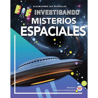 Investigando Los Misterios del Espacio