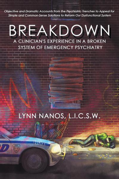 Breakdown: A Clinician’s Experience in a Broken System of Emergency Psychiatry
