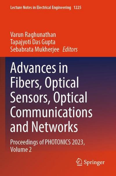 Advances in Fibers, Optical Sensors, Optical Communications and Networks