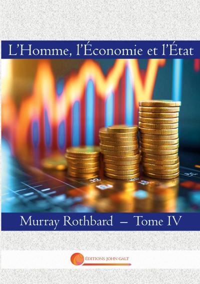 L’Homme, l’Economie et l’Etat