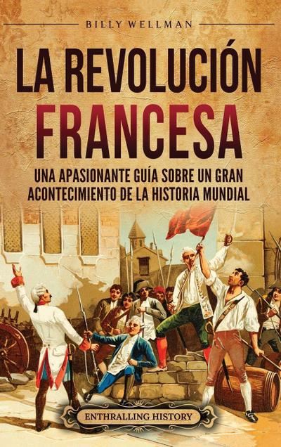 La Revolución Francesa