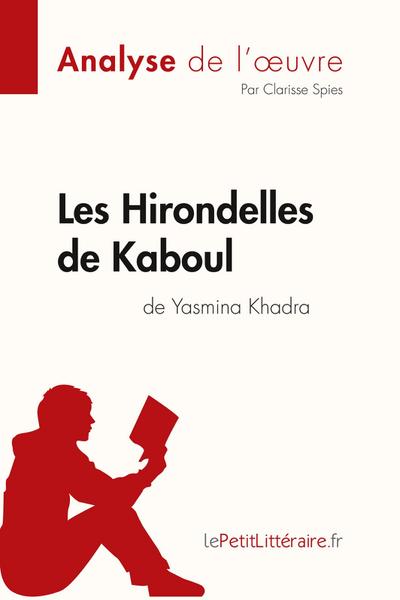 Les Hirondelles de Kaboul de Yasmina Khadra (Analyse de l’oeuvre)