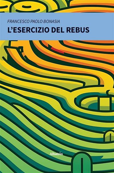 L’esercizio del Rebus