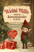 Wichtel Millis magischer Adventskalender