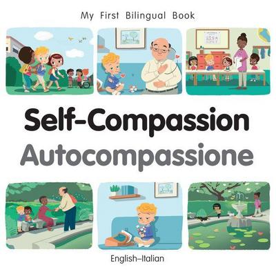 My Frist Bilingual Book - Self-Compassion (English-Italian)