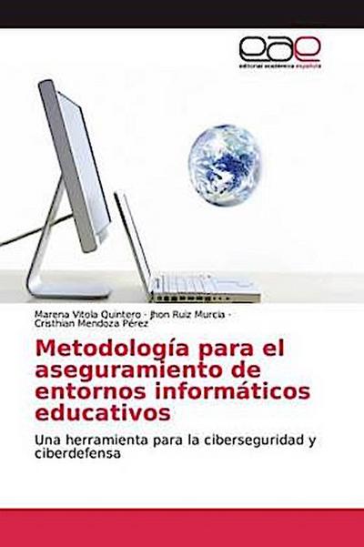 Metodología para el aseguramiento de entornos informáticos educativos
