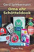 Oma ehr Schötteldook