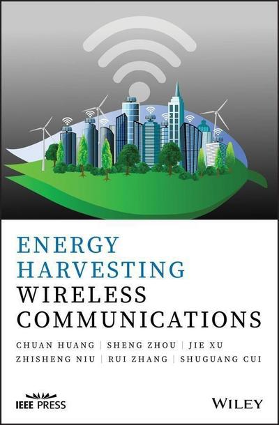 Energy Harvesting Wireless Communications