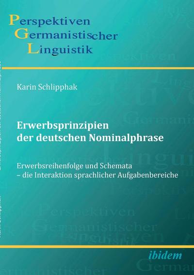 Erwerbsprinzipien der deutschen Nominalphrase