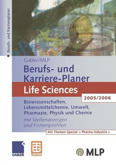 Gabler / MLP Berufs- und Karriere-Planer Life Sciences 2005/2006