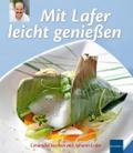 Mit Lafer leicht genießen