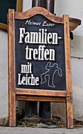 Familientreffen mit Leiche von Helmut Exner | Ebook