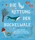 Die Rettung der Buckelwale und andere Naturgeschic