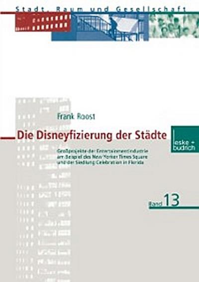 Die Disneyfizierung der Städte