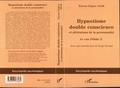 Hypnotisme double conscience  et alterations de la personnal