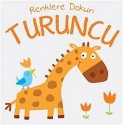 Renklere Dokunun - Turuncu