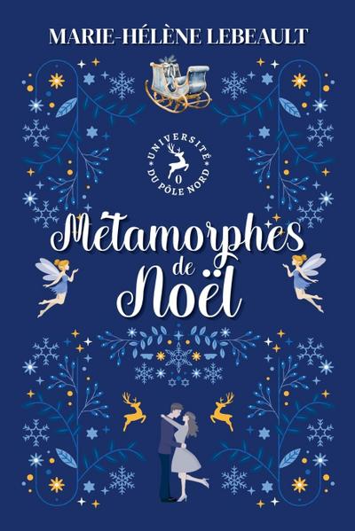 Métamorphes de Noël