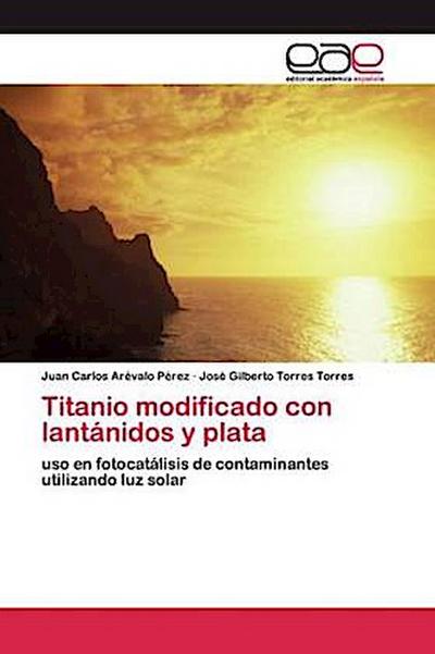 Titanio modificado con lantánidos y plata