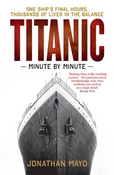 Titanic: Minute by Minute